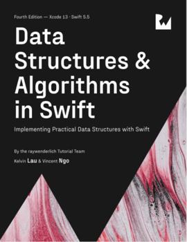 Paperback Data Structures & Algorithms in Swift (Fourth Edition): Implementing Practical Data Structures with Swift Book