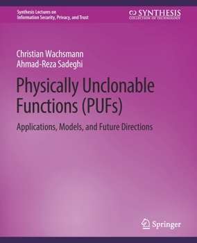 Paperback Physically Unclonable Functions (Pufs): Applications, Models, and Future Directions Book