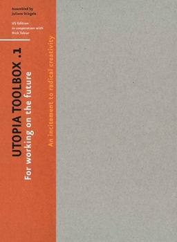 Hardcover Utopia Toolbox: An Incitement to Radical Creativity Book