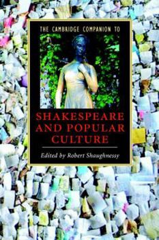 Paperback The Cambridge Companion to Shakespeare and Popular Culture Book
