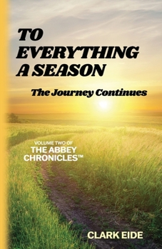 Paperback To Everything A Season: The Journey Continues Book