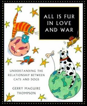 Hardcover All Is Fur in Love and War Book