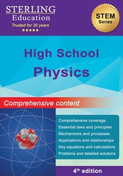 High School Physics: Comprehensive Content for High School Physics (High School STEM Series)