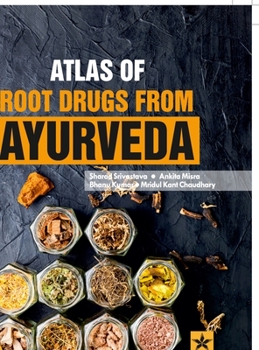 Hardcover Atlas of Root Drugs from Ayurveda Book