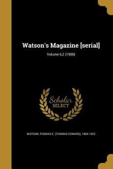 Paperback Watson's Magazine [serial]; Volume 6,2 (1906) Book