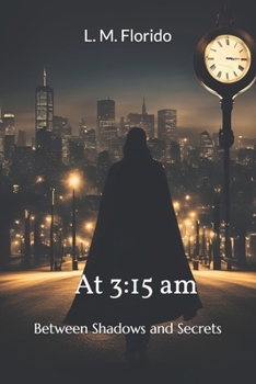 Paperback At 3: 15 am: Between Shadows and Secrets Book
