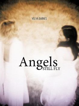 Paperback Angels Still Fly Book