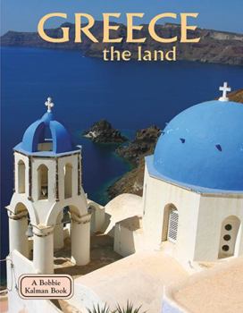 Library Binding Greece - The Land (Revised, Ed. 2) Book