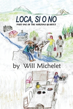 Paperback Loca, Si O No: Part one of the Norzona Quartet Book
