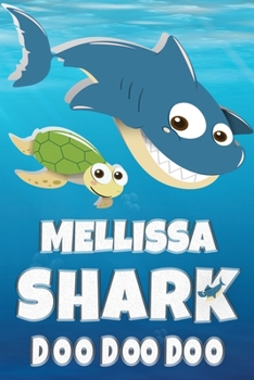 Paperback Mellissa: Mellissa Shark Doo Doo Doo Notebook Journal For Drawing or Sketching Writing Taking Notes, Personolized Gift For Melli Book