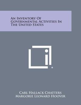 Paperback An Inventory Of Governmental Activities In The United States Book