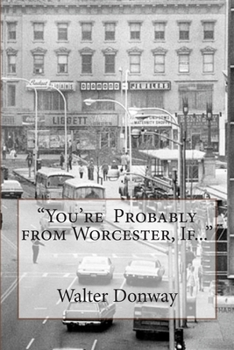 Paperback "Your Probably from Worcester, If..." Book