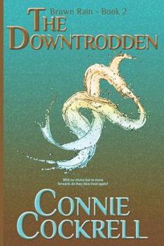 Paperback The Downtrodden: Book two of the Brown Rain Series Book