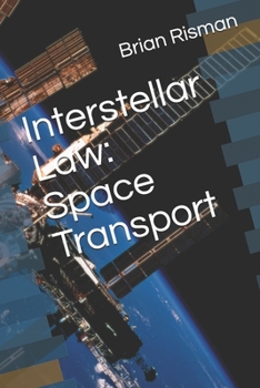 Paperback Interstellar Law: Space Transport Book