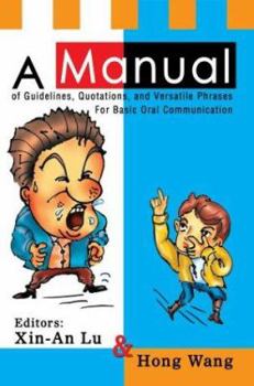 Paperback A Manual of Guidelines, Quotations, and Versatile Phrases For Basic Oral Communication Book