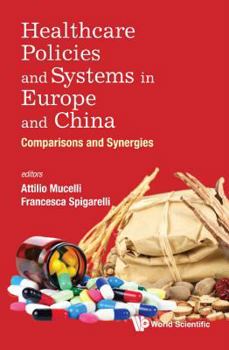 Hardcover Healthcare Policies and Systems in Europe and China Book