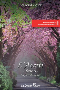 L'Averti: La force du destin (French Edition)