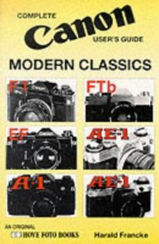 Paperback Complete User's Guide to Canon Modern Classics Book