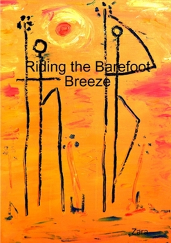 Paperback Riding the Barefoot Breeze Book