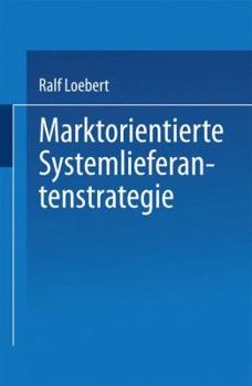 Paperback Marktorientierte Systemlieferantenstrategie [German] Book