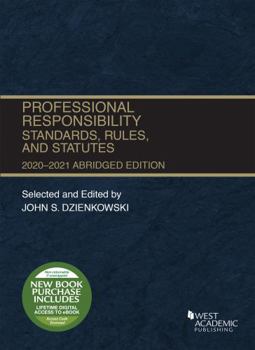 Paperback Professional Responsibility, Standards, Rules, and Statutes, Abridged, 2020-2021 (Selected Statutes) Book