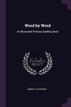 Paperback Word by Word: An Illustrated Primary Spelling Book