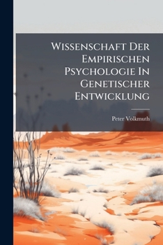 Paperback Wissenschaft Der Empirischen Psychologie In Genetischer Entwicklung [German] Book