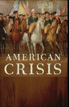 Paperback The American Crisis: Illustrated Edition Book