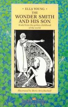 Paperback The Wonder Smith and His Son: A Tale from the Golden Childhood of the World Book