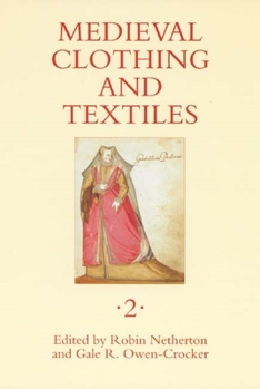 Hardcover Medieval Clothing and Textiles 2 Book