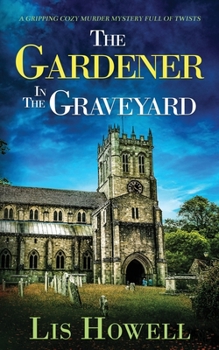 The Gardener in the Graveyard - Book #5 of the Suzy Spencer Mysteries