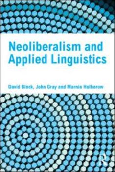 Paperback Neoliberalism and Applied Linguistics Book