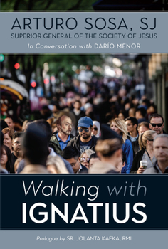 Paperback Walking with Ignatius: In Conversation with Dario Menor Book