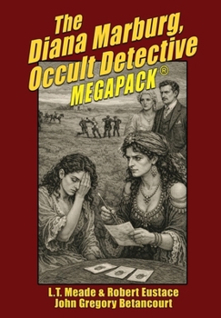 The Diana Marburg, Occult Detective MEGAPACK(R)
