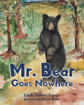 Paperback Mr. Bear Goes Nowhere Book