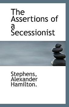 Paperback The Assertions of a Secessionist Book