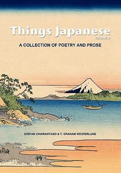 Paperback Things Japanese Volume II: A collection of poetry and prose Book