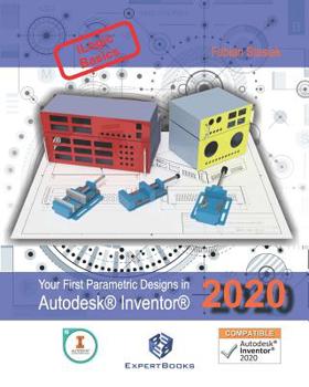 Paperback Your First Parametric Designs in Autodesk(R) Inventor(R) 2020 Book