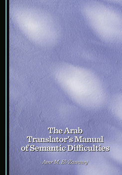 Hardcover The Arab Translator's Manual of Semantic Difficulties Book