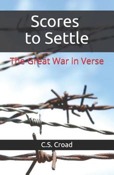 Paperback Scores to Settle: The Great War in Verse Book