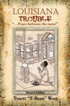 Paperback Louisiana Trouble: Peace between the races! Book
