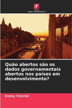 Paperback Quão abertos são os dados governamentais abertos nos países em desenvolvimento? [Portuguese] Book