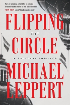 Paperback Flipping the Circle: A Political Thriller Book