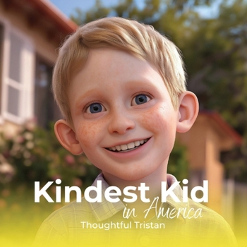Kindest Kid in the World, Thoughtful Tristan
