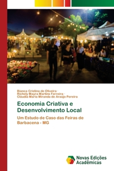 Economia Criativa e Desenvolvimento Local (Portuguese Edition)