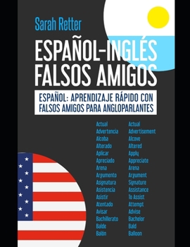 Paperback Español-Ingles Falsos Amigos: Español: aprendizaje rápido con falsos amigos para angloparlantes. [Spanish] Book