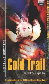 Helsinki Homicide: Cold Trail - Book #7 of the Takamäki