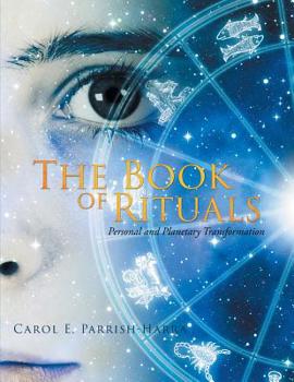 Paperback The Book of Rituals: Personal and Planetary Transformation Book