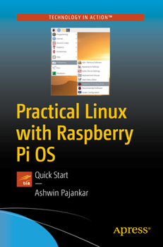 Paperback Practical Linux with Raspberry Pi OS: Quick Start Book