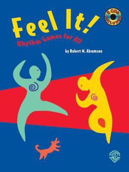 Paperback Feel It!: Rhythm Games for All, Book & 2 CDs [With CD (Audio)] Book